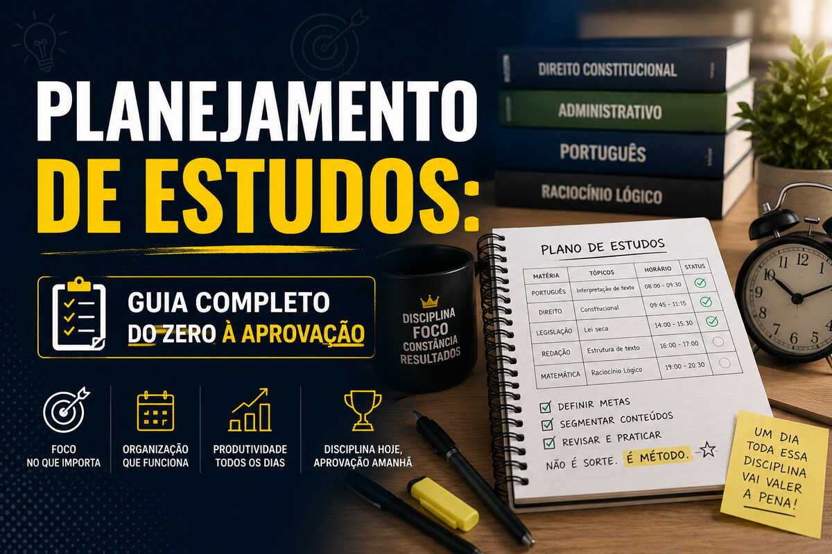 Planejamento de Estudos: Guia Completo do Zero à Aprovação
